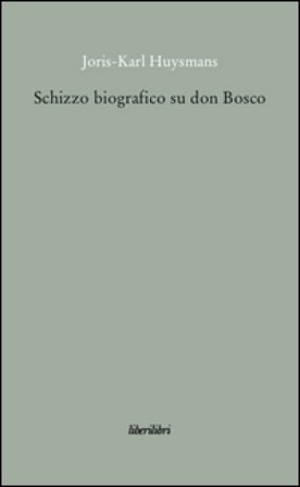 Schizzo biografico su don Bosco Joris-Karl Huysmans
