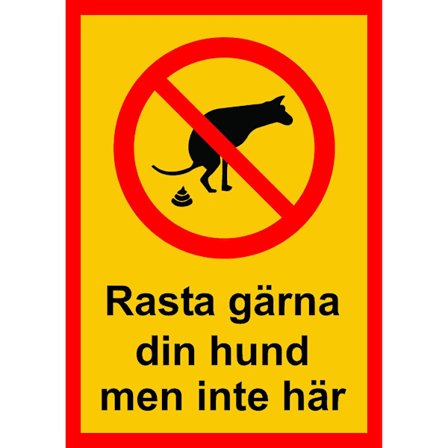 Skylt - "Rasta gärna din hund men inte här" - A4 storlek