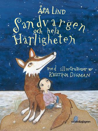 Sandvargen och hela härligheten - Bok av Åsa Lind - Inbunden