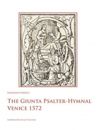 The Giunta Psalter-Hymnal Venice 1572 Giovanni Varelli