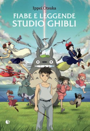 Fiabe e leggende Studio Ghibli Ippei Otsuka
