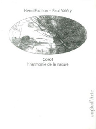 Corot. L'harmonie de la nature Henri Focillon
