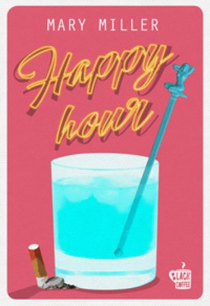 Happy Hour Mary Miller