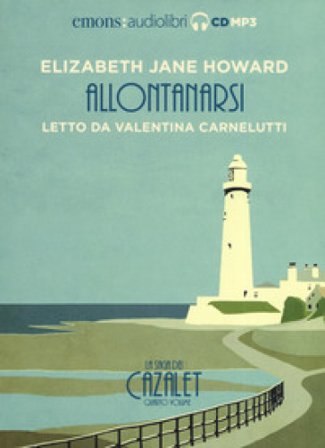 Allontanarsi. La saga dei Cazalet letto da Valentina Carnelutti. Audiolibro. 2 CD Audio formato MP3. Ediz. integrale. Vol. 4 Elizabeth Jane Howard