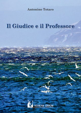 Il giudice e il professore Antonino Totaro
