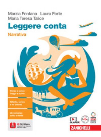Leggere conta. Narrativa. Per le Scuole superiori. Con espansione online Marzia Fontana