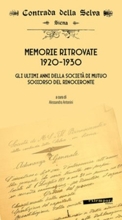Memorie ritrovate 1920-1930. Gli ultimi anni della società di mutuo soccorso del Rinoceronte