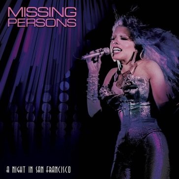 A night in san francisco Missing Persons
