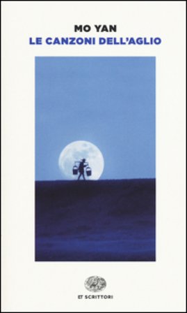 Le canzoni dell'aglio Mo Yan
