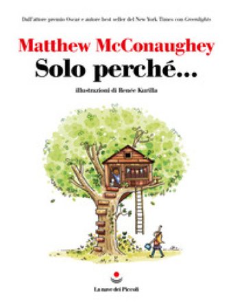 Solo perché... Matthew McConaughey