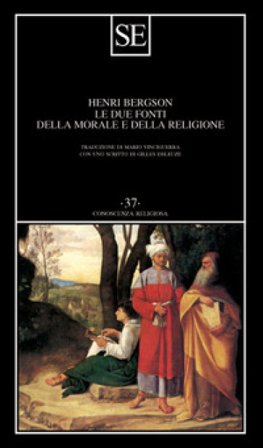 Le due fonti della morale e della religione Henri Bergson