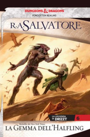 La gemma dell'halfling. La leggenda di Drizzt. Forgotten Realms. Vol. 6 R. A. Salvatore