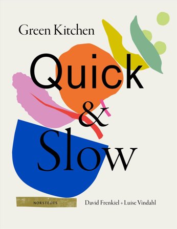 Green Kitchen: Quick & Slow, ISBN: 9789113123714