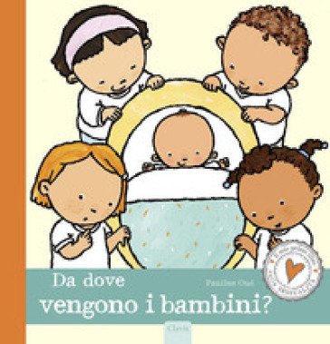 Da dove vengono i bambini? Ediz. a colori Pauline Oud