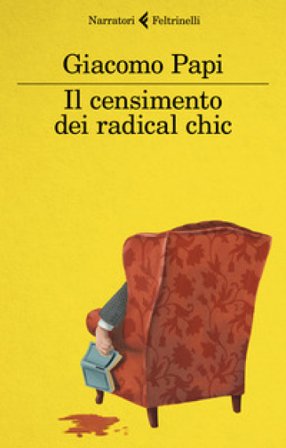 Il censimento dei radical chic Giacomo Papi