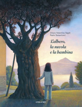 L'albero, la nuvola e la bambina. Ediz. ad alta leggibilità Chiara Valentina Segré