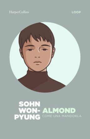 Almond. Come una mandorla Won-pyung Sohn