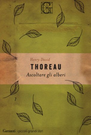 Ascoltare gli alberi Henry David Thoreau