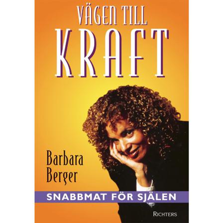 Vägen till kraft Snabbmat för själen Bok 1 - 2 9789177110217