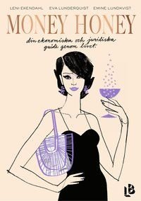 Money Honey - din ekonomiska och juridiska guide genom livet