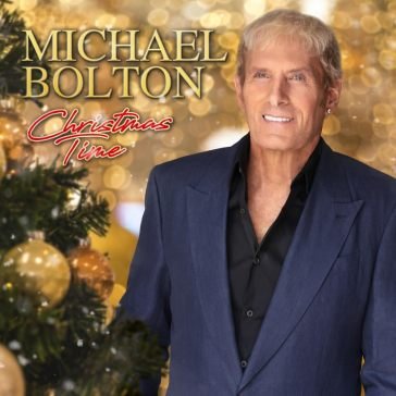 Christmas time Michael Bolton