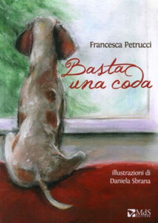 Basta una coda Francesca Petrucci