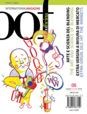 OOF international magazine (2018). Ediz. illustrata. Vol. 5: Arte e scienza del blending. Extra vergini a misura di mercato-The art and science of 