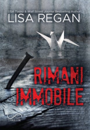 Rimani Immobile. Jocelyn Rush. Vol. 1 Lisa Regan
