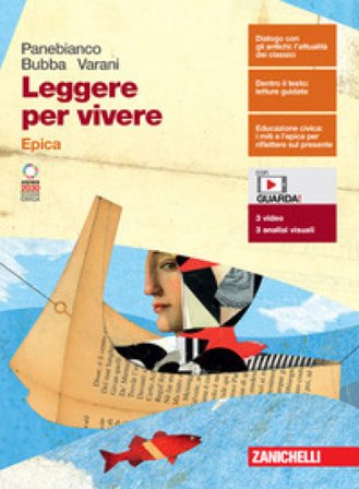 Leggere per vivere. Epica. Per le Scuole superiori. Con e-book. Con espansione online Beatrice Panebianco