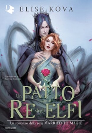 Un patto con il Re degli Elfi Elise Kova