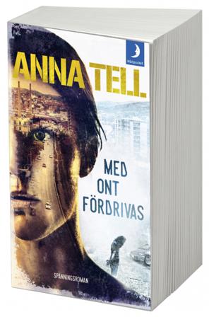 Med ont fördrivas - Bok av Anna Tell - Pocket