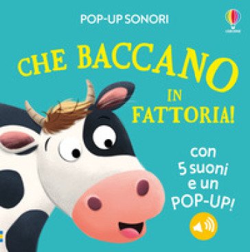 Che baccano in fattoria! Pop-up sonori. Ediz. a colori Sam Taplin