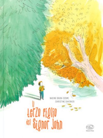 Il terzo figlio del signor John. Ediz. a colori Nadine Brun-Cosme