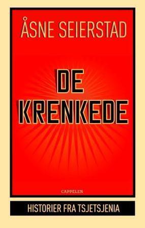 De krenkede - Bok av Åsne Seierstad - Hardback