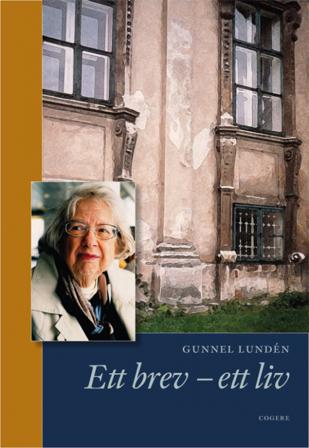 Ett brev - ett liv - Bok av Gunnel Lundén - Danskt band