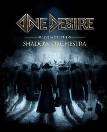 Live with the shadow orchestra ONE DESIRE