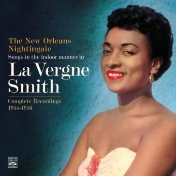 The complete recordings 1954-1956 LA VERGNE SMITH