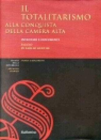 Il totalitarismo alla conquista della camera alta NA