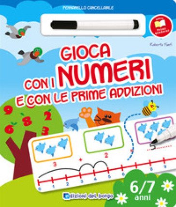 Gioca con i numeri e con le prime addizioni. Con gadget Roberta Fanti
