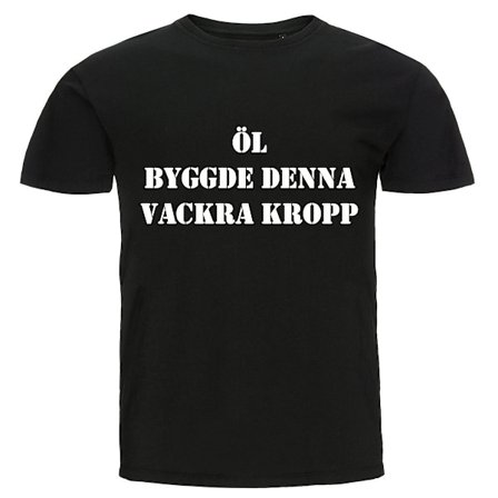 T-shirt - Öl byggde denna vackra kropp