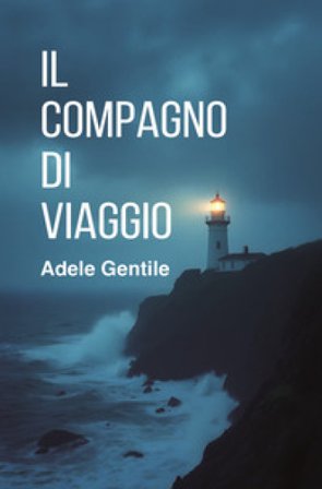 Il compagno di viaggio Adele Gentile
