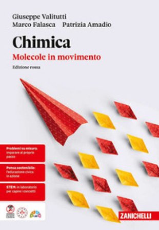 Chimica: molecole in movimento. Ediz. rossa. Per le Scuole superiori Giuseppe Valitutti