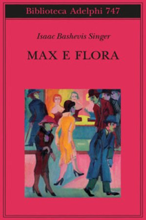 Max e Flora Isaac Bashevis Singer