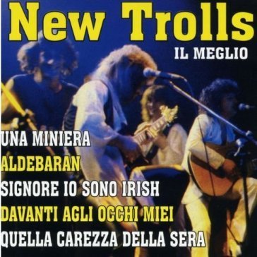 Il meglio New Trolls