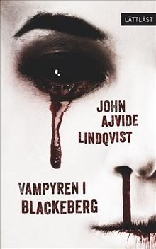 Vampyren i Blackeberg / Lättläst - Bok av John Ajvide Lindqvist - Häfte