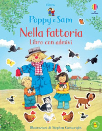 Nella fattoria. Poppy e Sam. Con adesivi. Ediz. a colori Jessica Greenwell