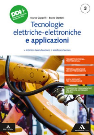Tecnologie elettriche-elettroniche e applicazioni. Per gli Ist. professionali. Con e-book. Con espansione online. Vol. 3 Marco Coppelli