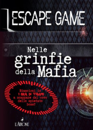 Nelle grinfie della mafia. Escape game Nicolas Trenti