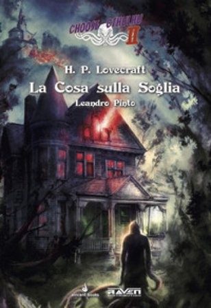 La cosa sulla soglia. Choose Cthulhu II. Vol. 5 Howard Phillips Lovecraft