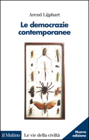Le democrazie contemporanee Arend Lijphart